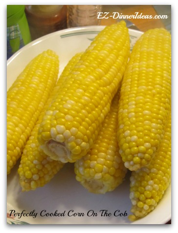 Perfectly Cooked Corn On The Cob