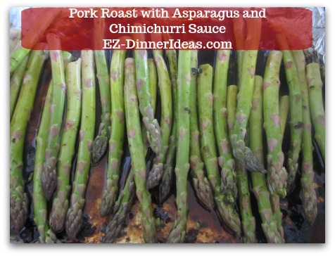 Pork Roast Recipe | Pork Roast with Asparagus and Chimichurri Sauce - While meat is resting, transfer trimmed asparagus into the same roasting pan with dripping. Pork Roast Recipe | Pork Roast with Asparagus and Chimichurri Sauce - While meat is resting, transfer trimmed asparagus into the same roasting pan with dripping.