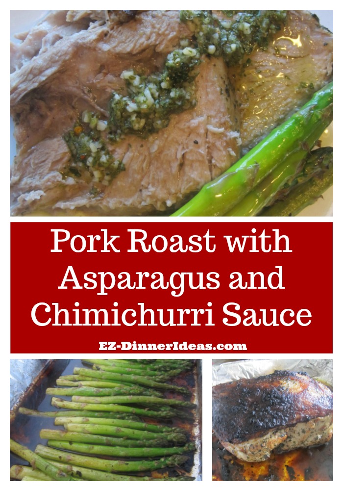 A pork roast recipe with low maintenance and cheap price is so attractive already.  This Pork Roast with Asparagus and Chimichurri Sauce is super delicious that nobody can resist at all.