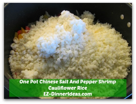 One Pot Chinese Salt And Pepper Shrimp Cauliflower Rice - Of course, with the star, Cauliflower Rice