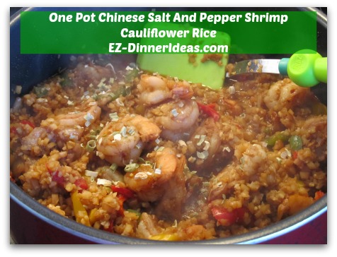One Pot Chinese Salt And Pepper Shrimp Cauliflower Rice One Pot Chinese Salt And Pepper Shrimp Cauliflower Rice