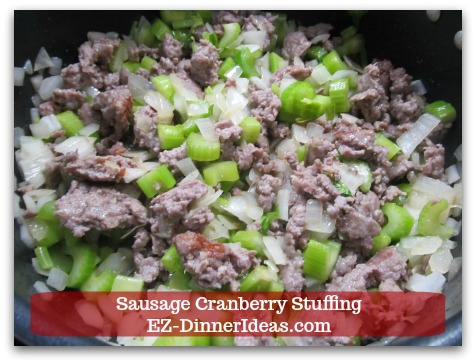 Sausage Cranberry Stuffing Recipe - Cook about 3 minutes.