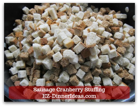 Sausage Cranberry Stuffing Recipe - Stir in stuffing bread cubes.