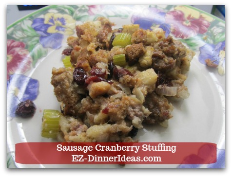 Sausage cranberry stuffing recipe is not only for special occasion like Thanksgiving, but also a great everyday dish.