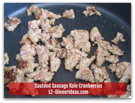 Sausage Kale Recipe | Sauteed with Cranberries - Turn sausage over to brown the other side
