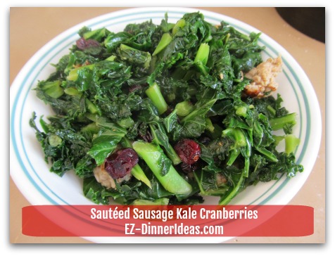 Sausage Kale Recipe | Sauteed with Cranberries - Enjoy immediately!