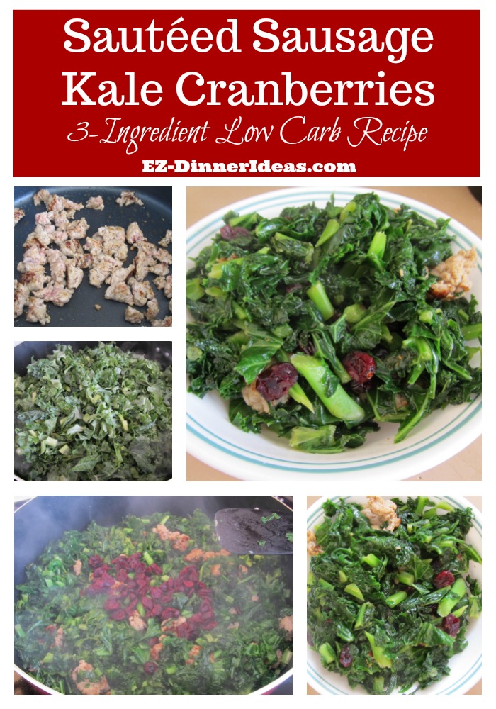 Make this low carb keto sausage kale recipe.  Only need 3 ingredients.  Diet or not, add a small amount of dried cranberries to highlight its savory taste.