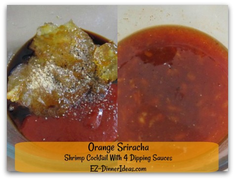 Party Shrimp Cocktail With 4 Dipping Sauces - Whisk Orange Marmalade and Sriracha Sauce together to make Orange Sriracha Sauce. Party Shrimp Cocktail With 4 Dipping Sauces - Whisk Orange Marmalade and Sriracha Sauce together to make Orange Sriracha Sauce.