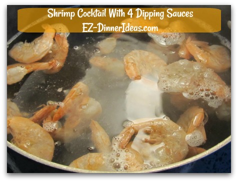 Party Shrimp Cocktail With 4 Dipping Sauces - Add frozen shrimp in boiling water Party Shrimp Cocktail With 4 Dipping Sauces - Add frozen shrimp in boiling water
