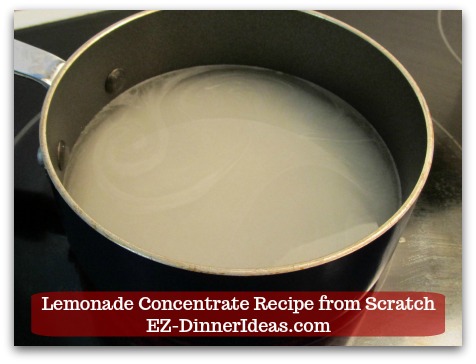 Lemonade Concentrate Recipe from Scratch - 2 cups of each sugar and water to make simple syrup