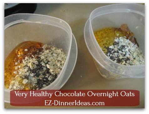 Very Healthy Chocolate Overnight Oats - Add honey/brown sugar and milk of your choice
