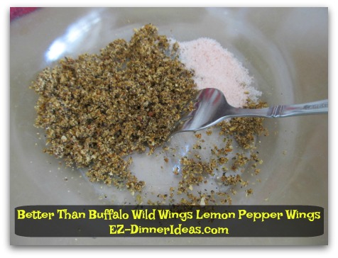Better Than Buffalo Wild Wings Lemon Pepper Wings - Combine lemon pepper seasoning and salt into a big mixing bowl Better Than Buffalo Wild Wings Lemon Pepper Wings - Combine lemon pepper seasoning and salt into a big mixing bowl