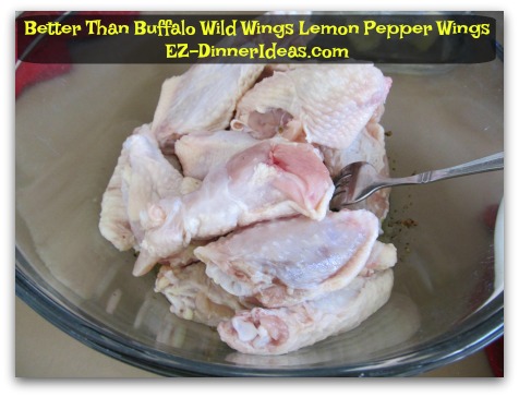 Better Than Buffalo Wild Wings Lemon Pepper Wings - Add wings into seasoned oil Better Than Buffalo Wild Wings Lemon Pepper Wings - Add wings into seasoned oil