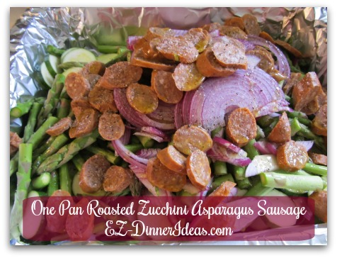 One Pan Roasted Zucchini Asparagus Sausage - Add extra virgin olive oil, salt and pepper (optional: lemon/lime zest as well)